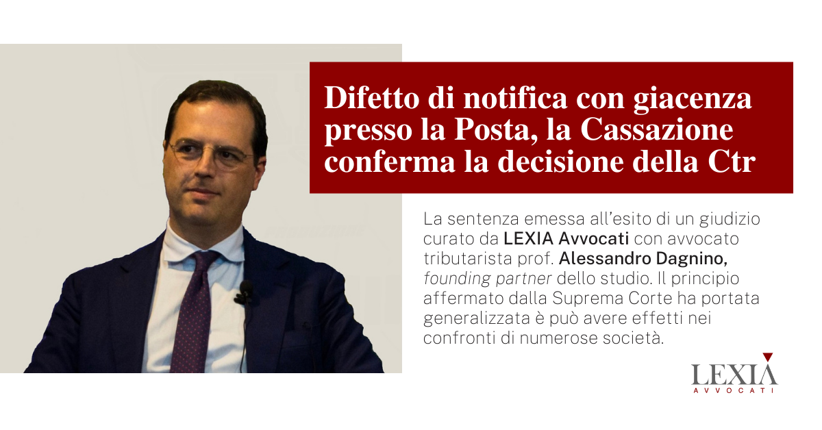 Difetto Notifica, principio cassazione, avvocato Alessandro Dagnino